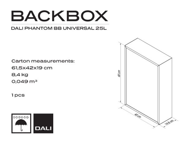DALI PHANTOM UNIVERSAL 25L Backbox